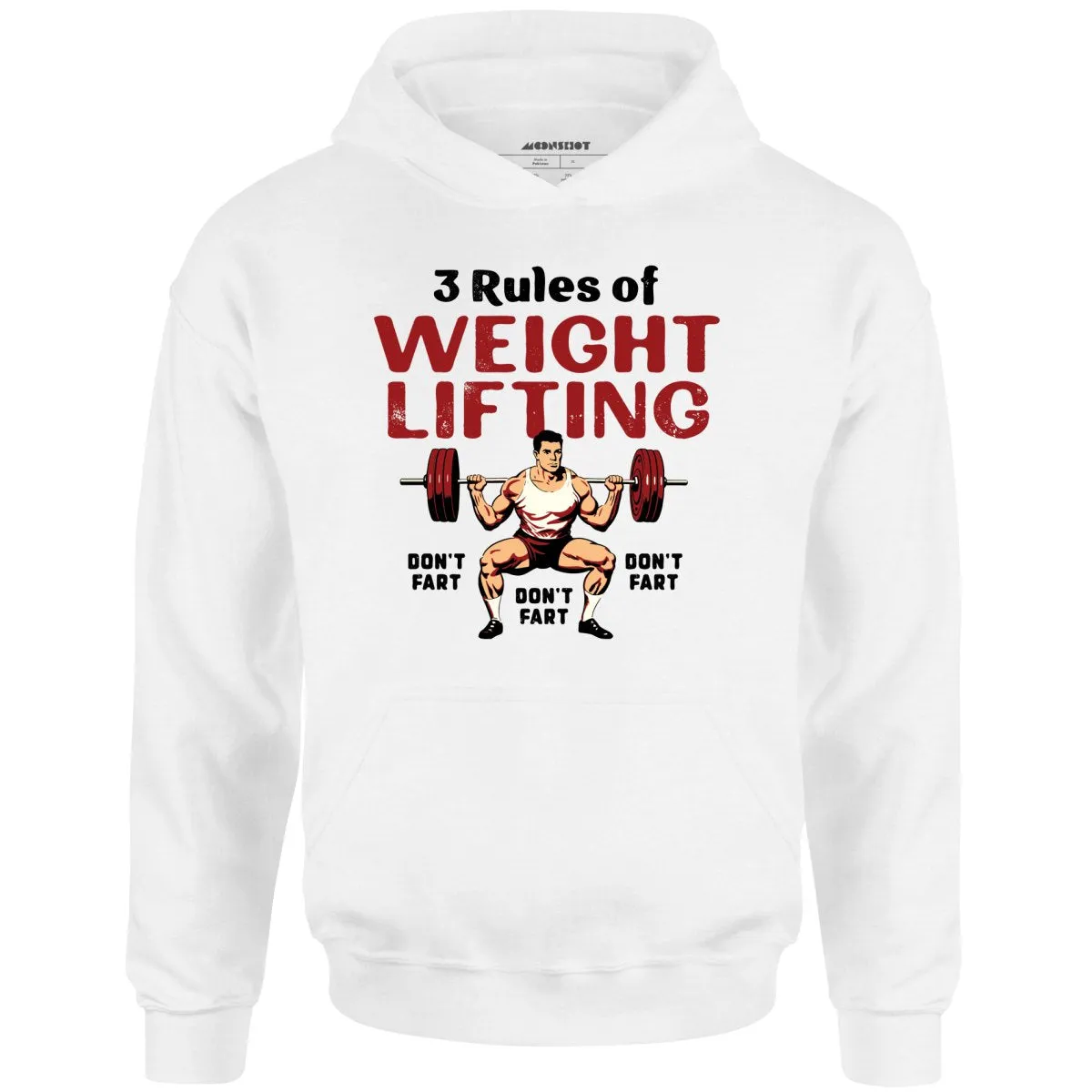 3 Rules of Weightlifting - Unisex Hoodie