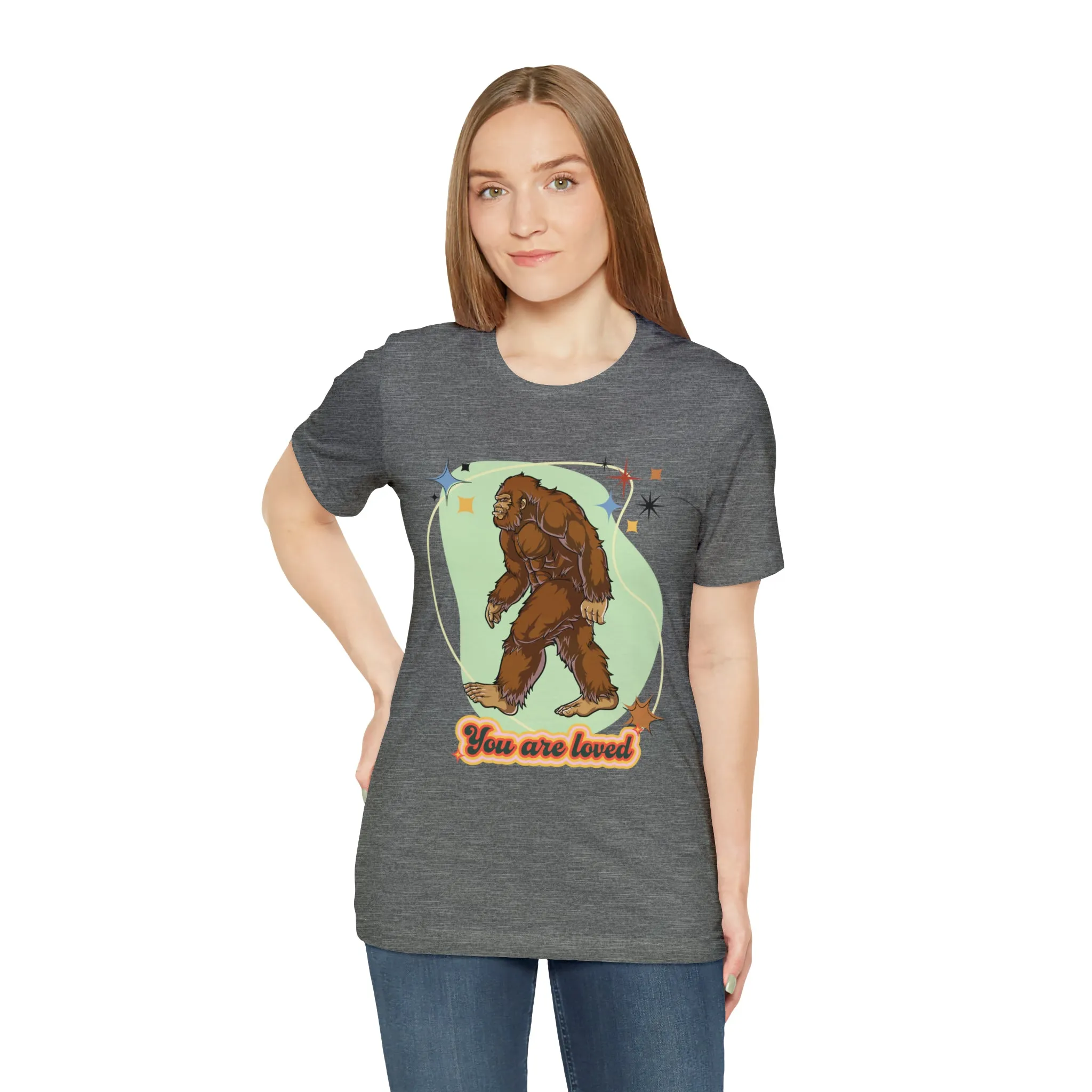 Bigfoot You are loved Unisex Jersey Short Sleeve Tee