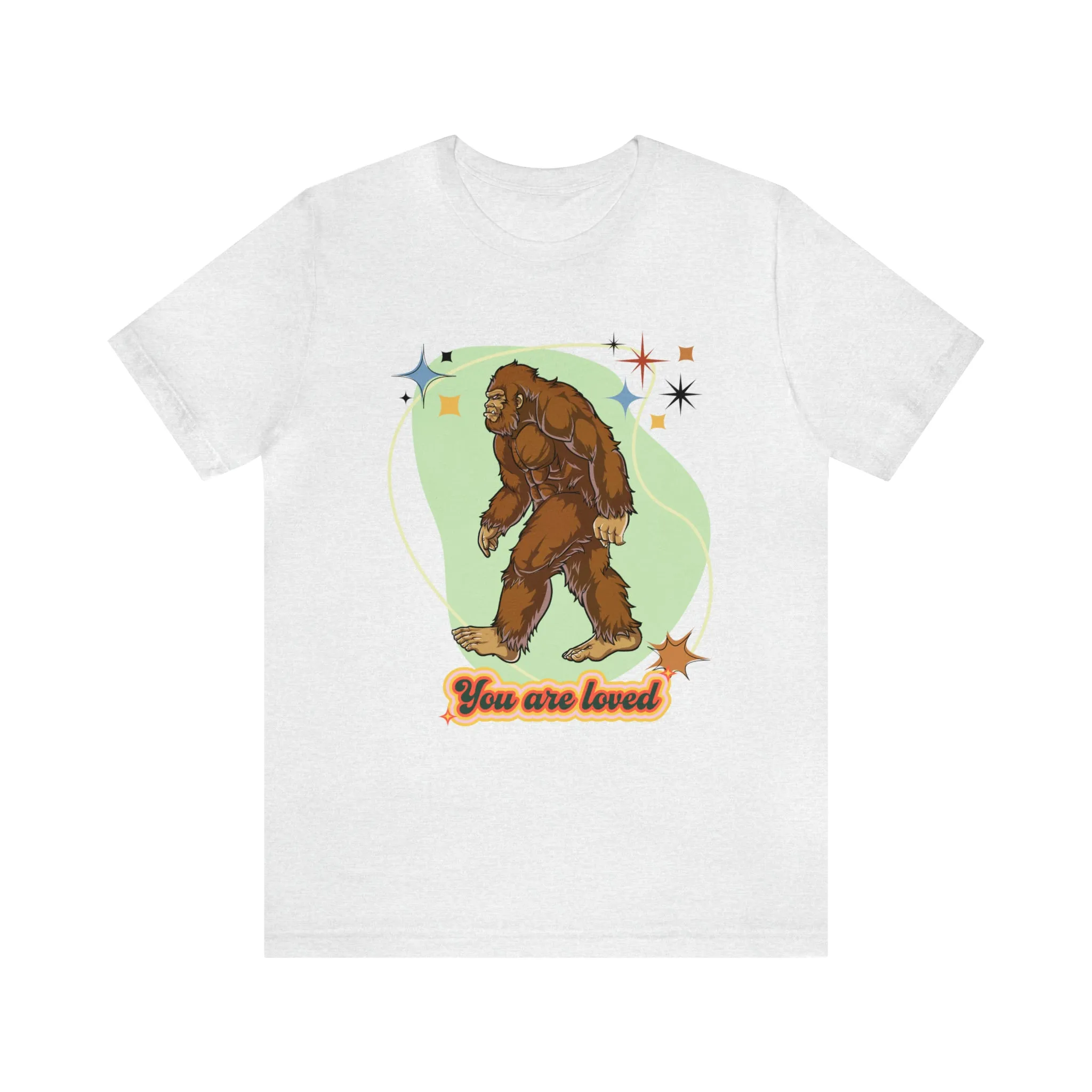 Bigfoot You are loved Unisex Jersey Short Sleeve Tee