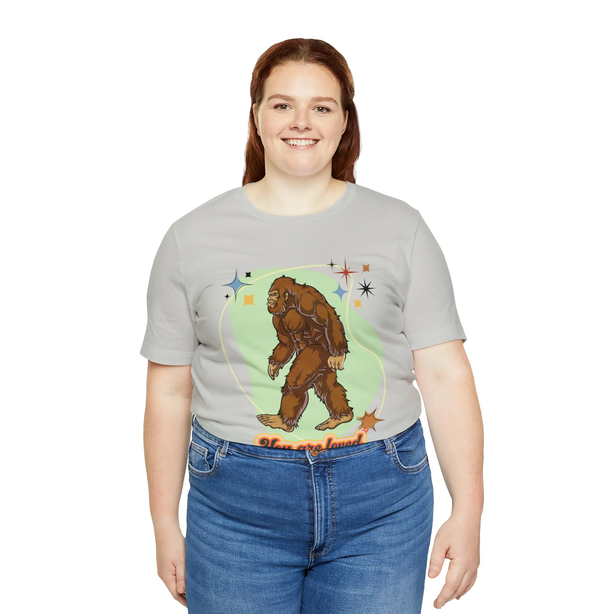 Bigfoot You are loved Unisex Jersey Short Sleeve Tee