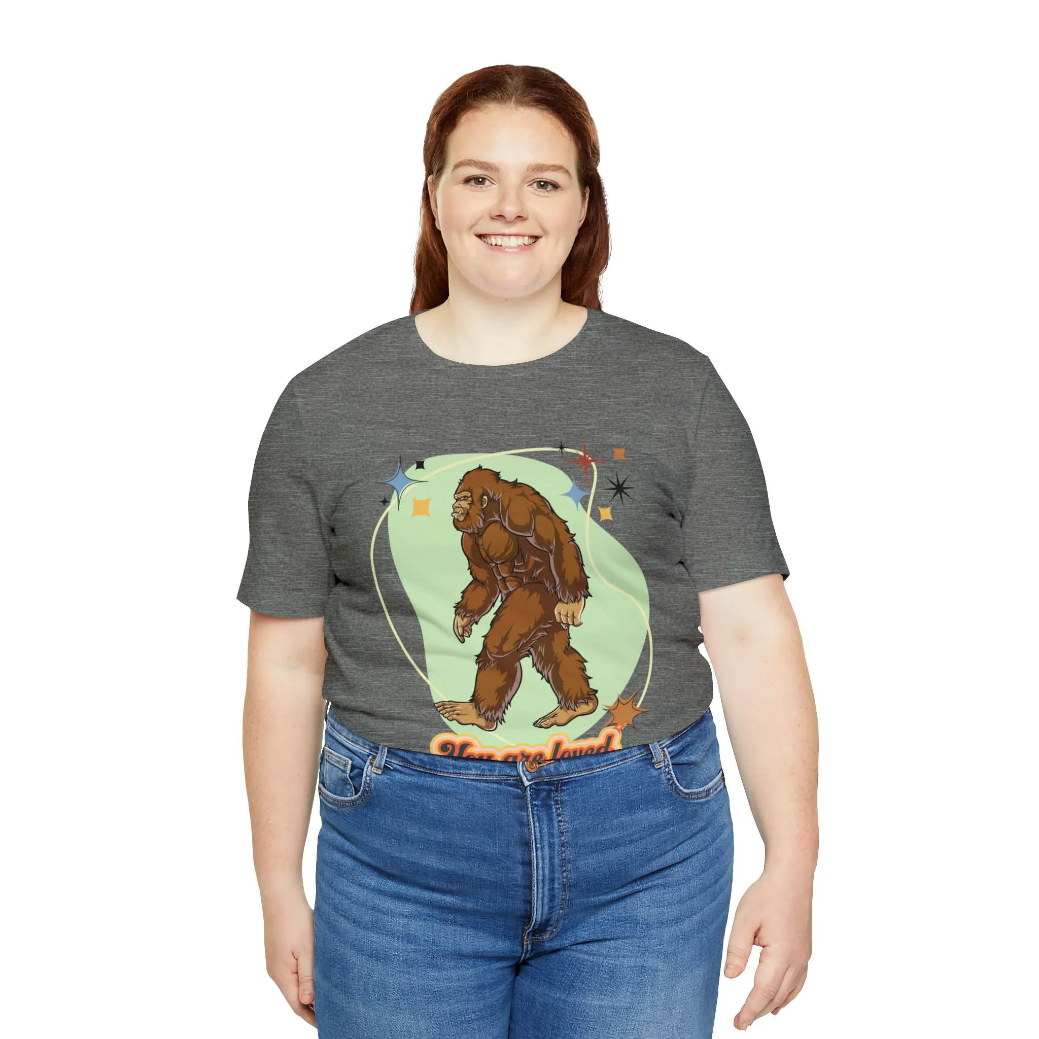 Bigfoot You are loved Unisex Jersey Short Sleeve Tee