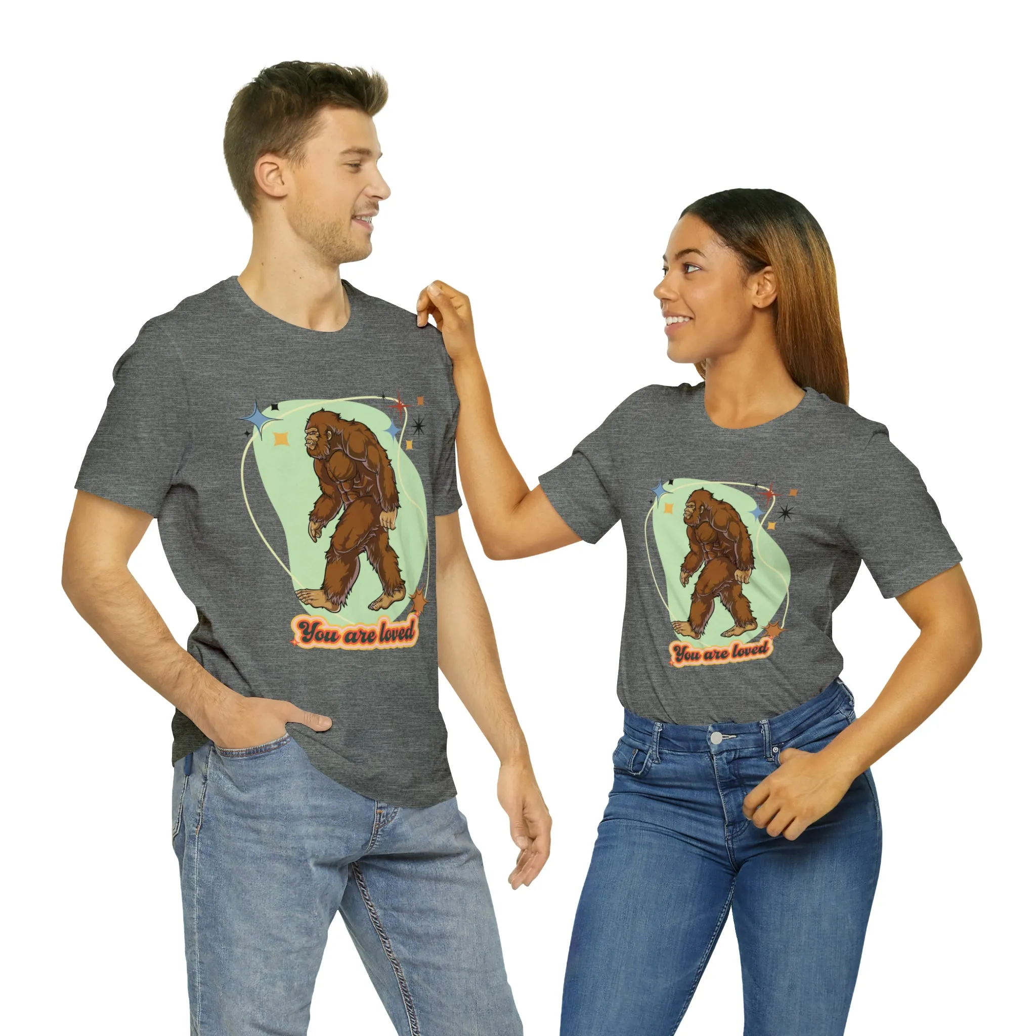 Bigfoot You are loved Unisex Jersey Short Sleeve Tee