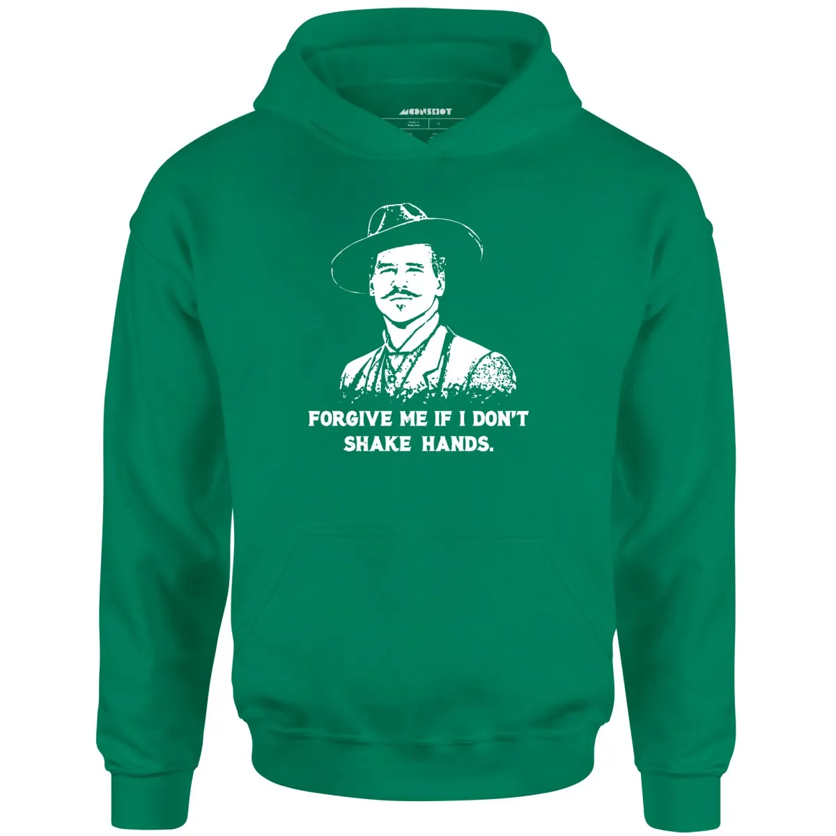 Doc Holliday - Forgive Me if I Don't Shake Hands - Unisex Hoodie