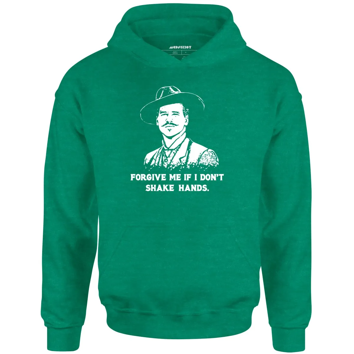 Doc Holliday - Forgive Me if I Don't Shake Hands - Unisex Hoodie