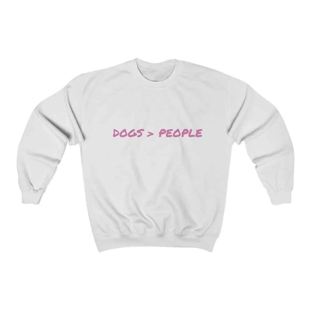 Dogs Over People Crewneck Sweatshirt