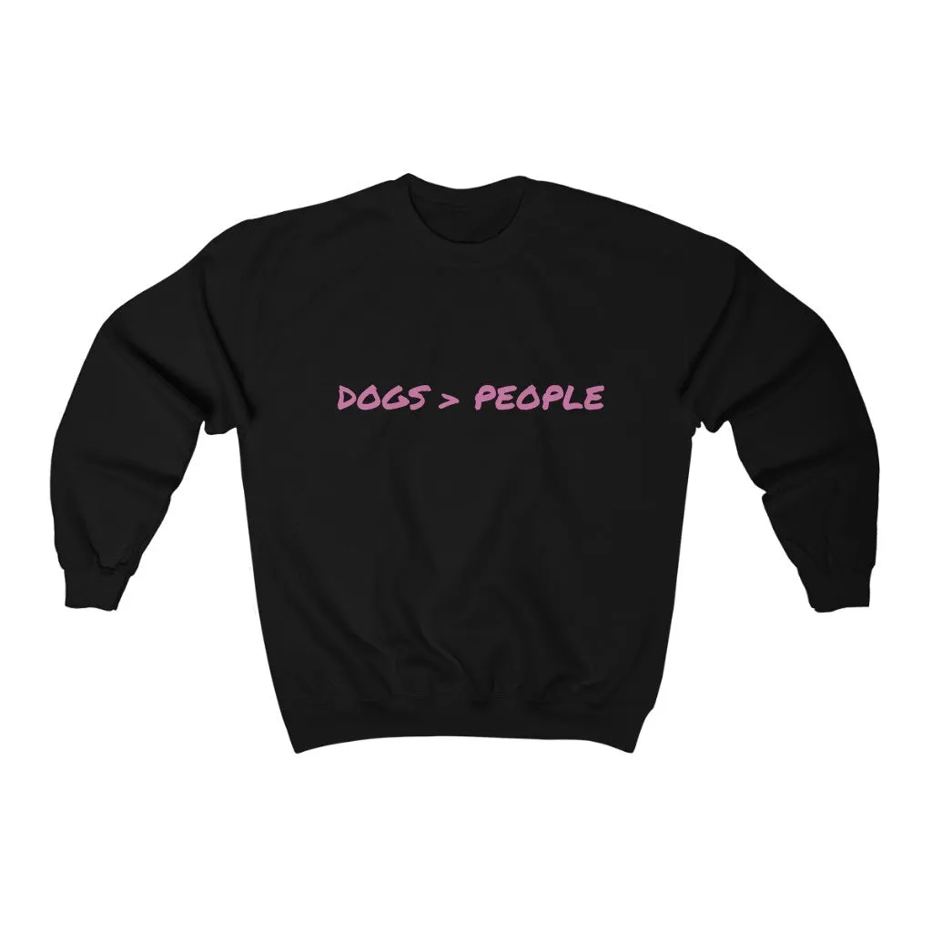 Dogs Over People Crewneck Sweatshirt