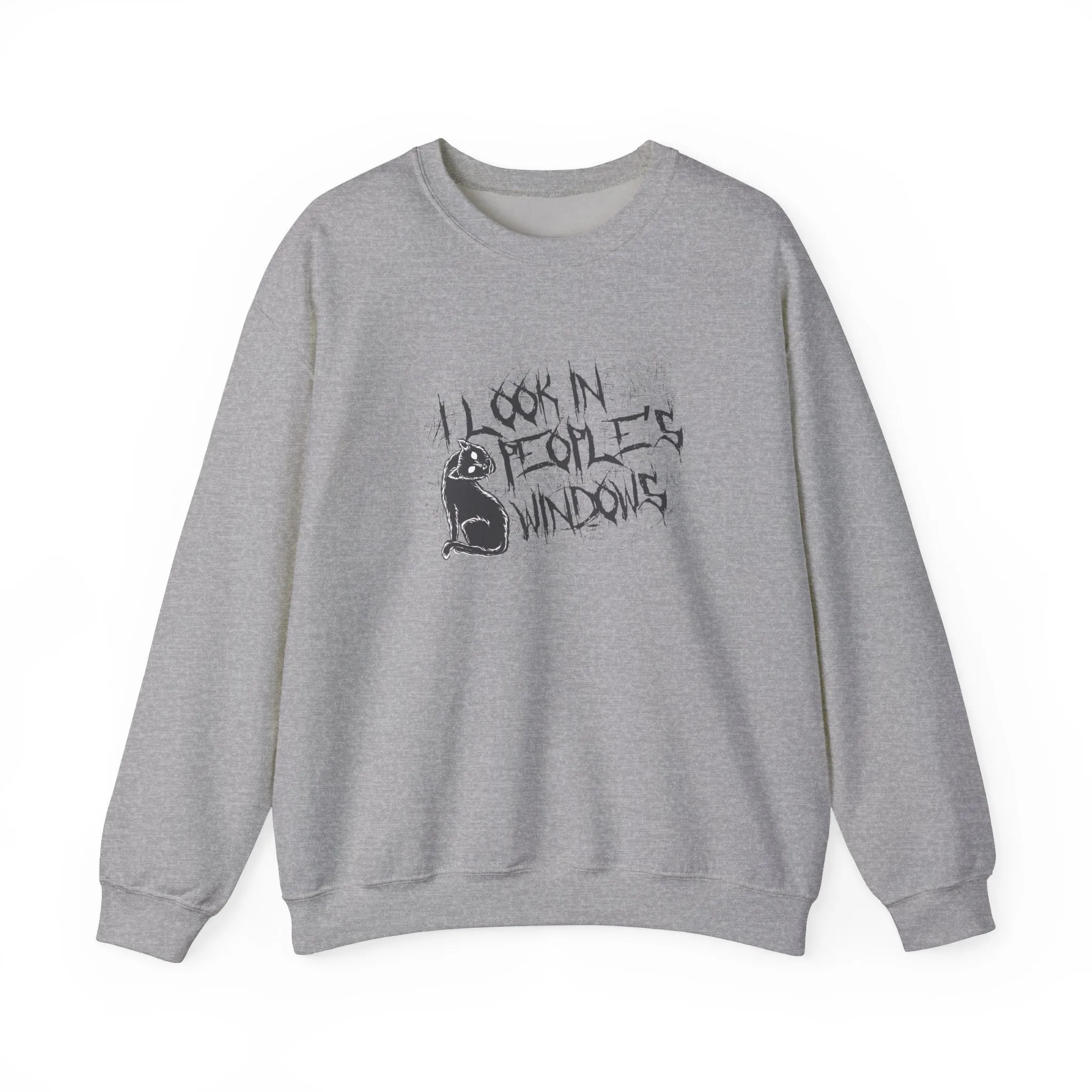 I Look In People's Windows Crewneck Sweatshirt