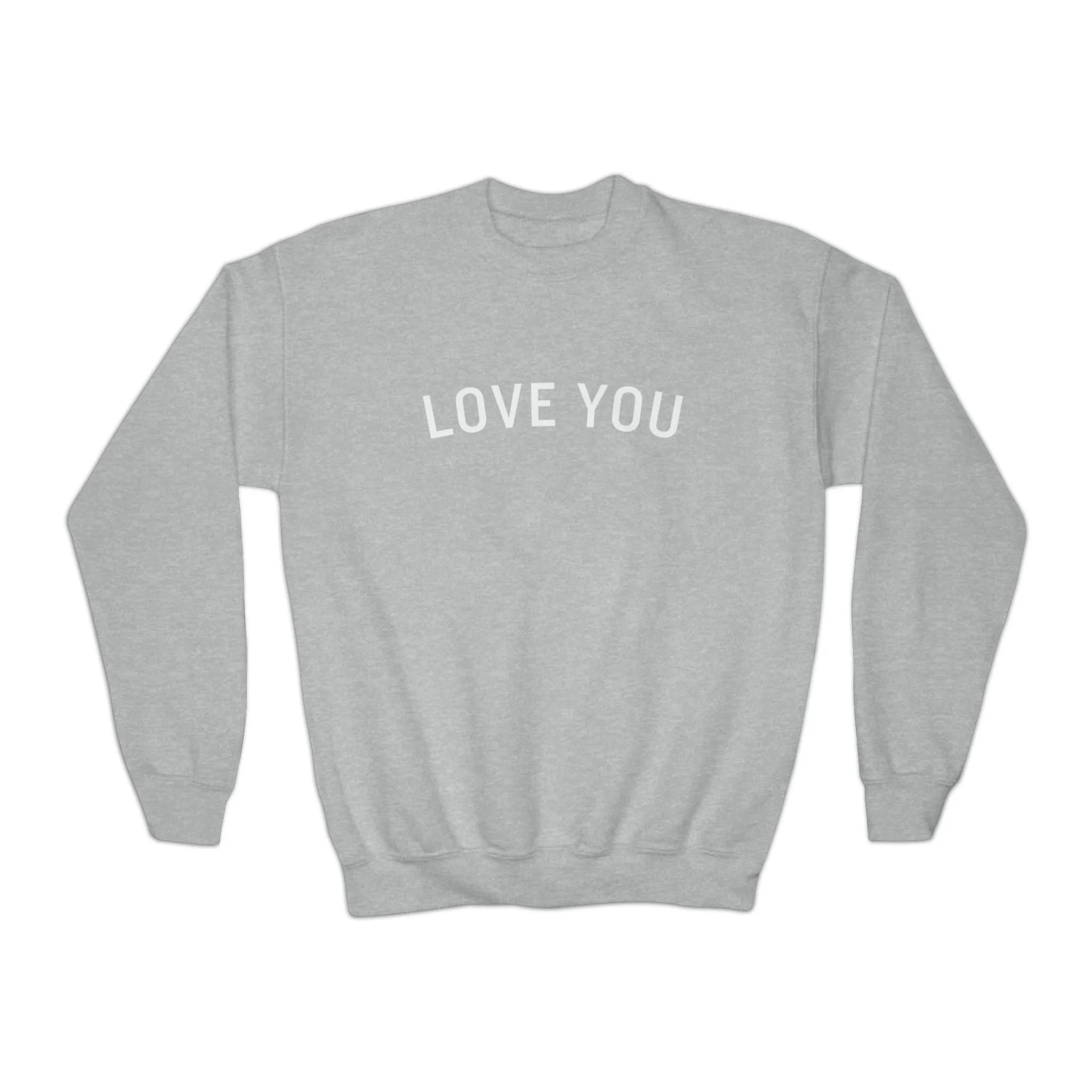 Love You Crewneck Sweatshirt - Youth guy