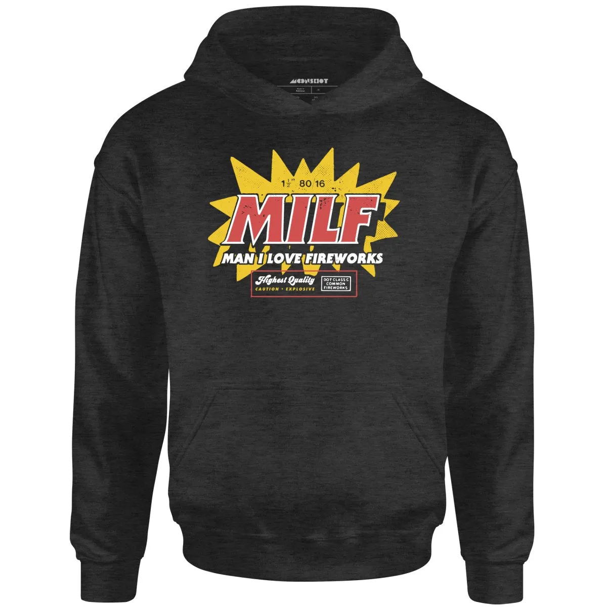 Man I Love Fireworks - Unisex Hoodie