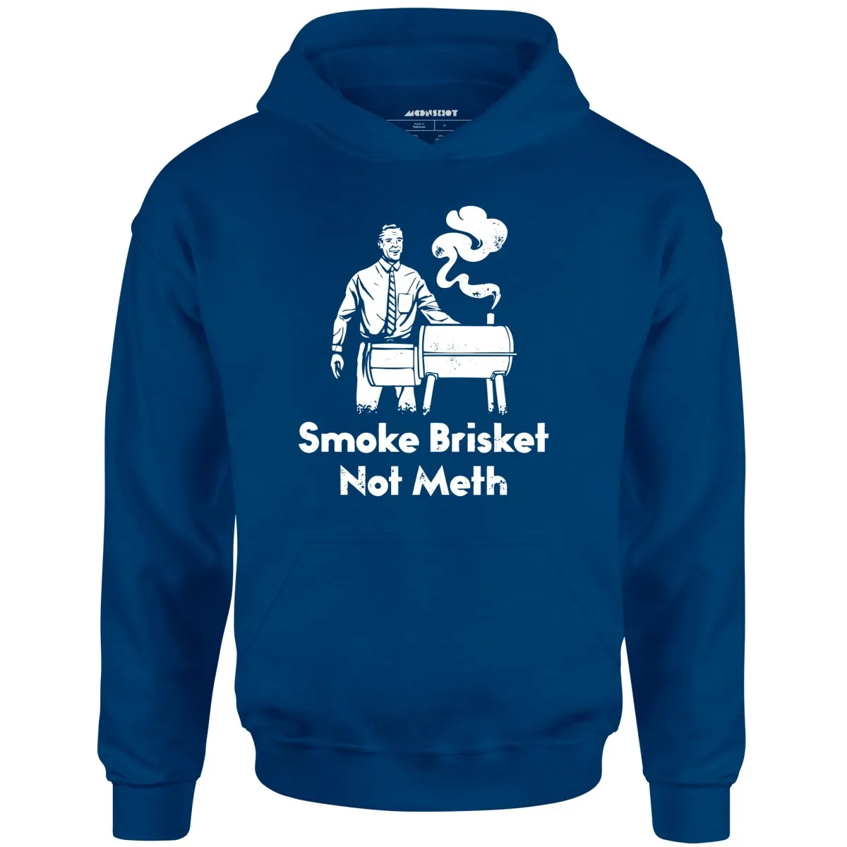 Smoke Brisket Not Meth - Unisex Hoodie