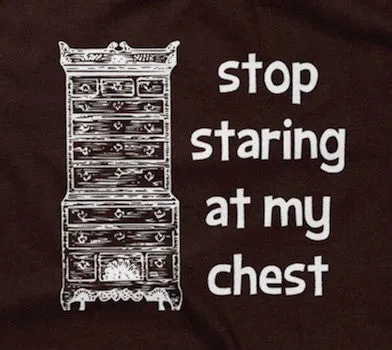 Stop Staring At My Chest Hoodie