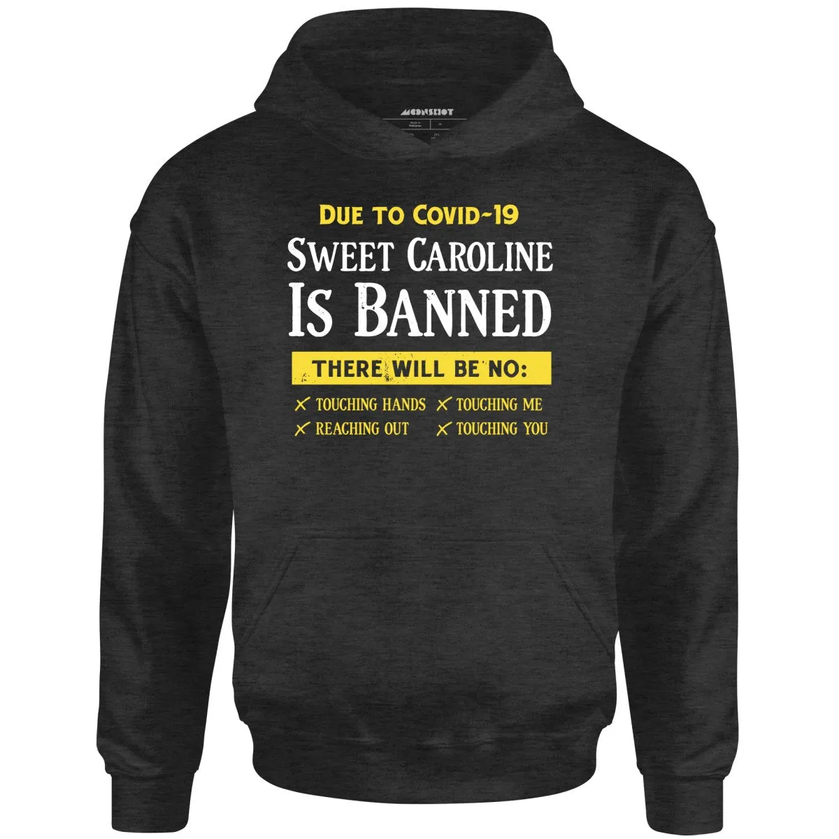 Sweet Caroline is Banned - Unisex Hoodie