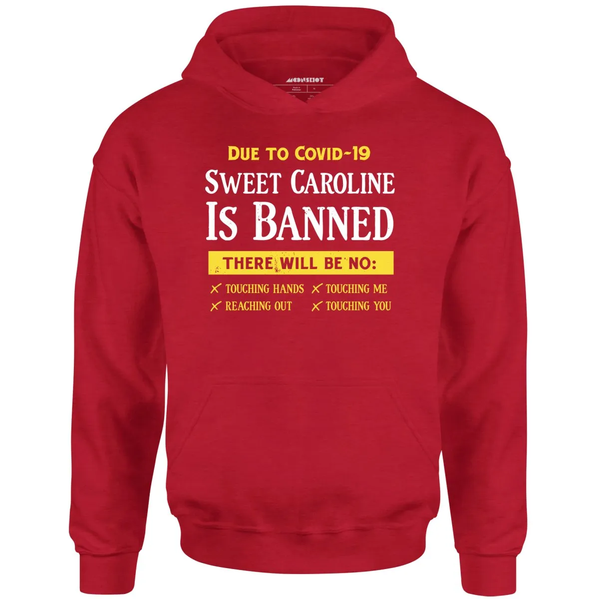 Sweet Caroline is Banned - Unisex Hoodie