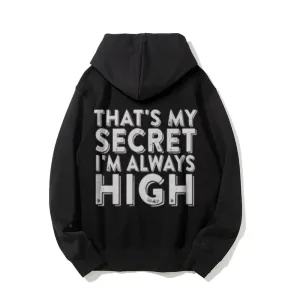 That's My Secret Funny Letter Graphic Pullover With Kangaroo Pocket Hoodies