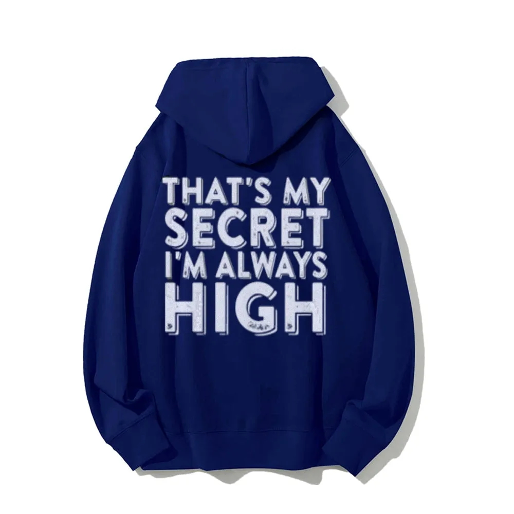 That's My Secret Funny Letter Graphic Pullover With Kangaroo Pocket Hoodies