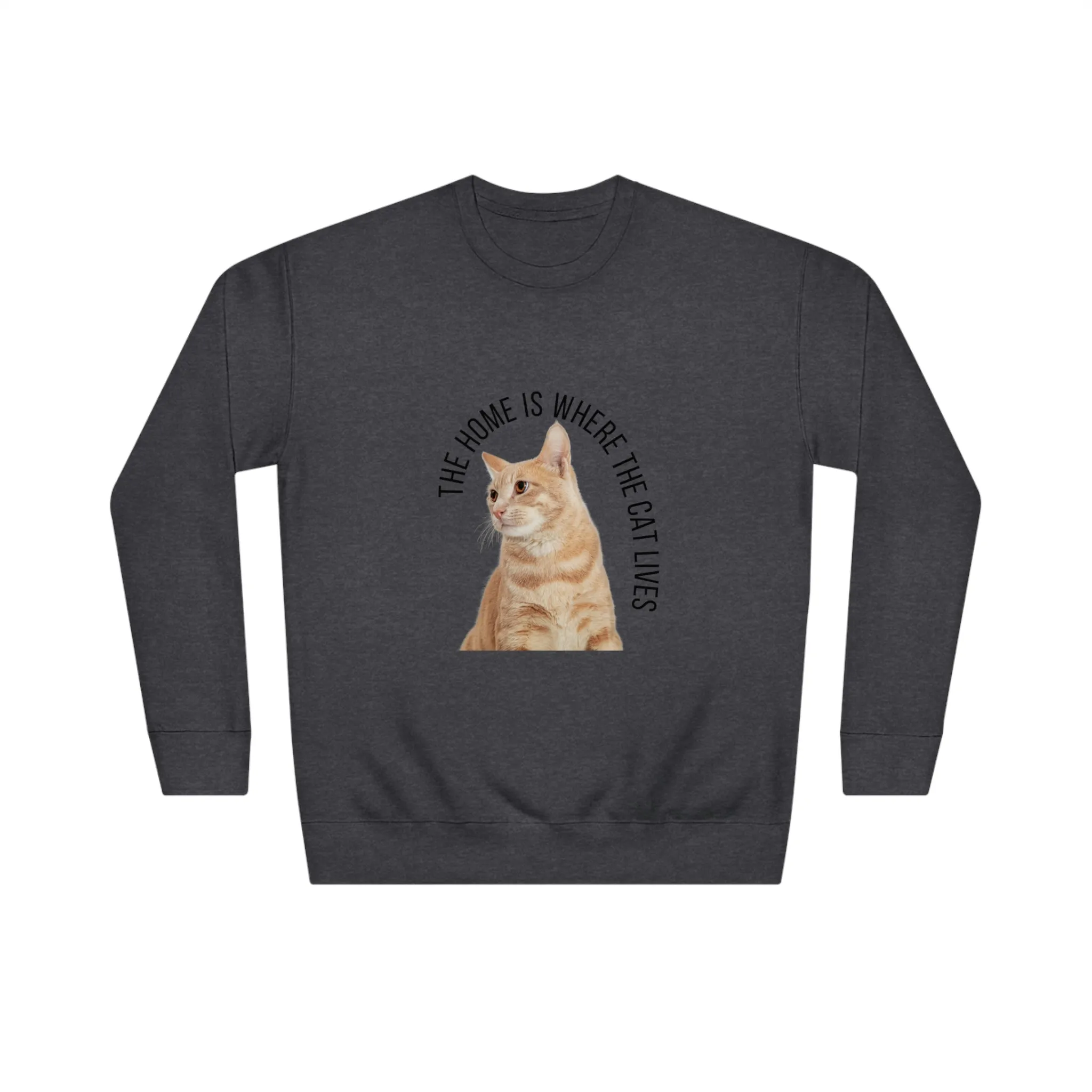 The Home Is Where The Cat Lives POD Unisex Crew Sweatshirt