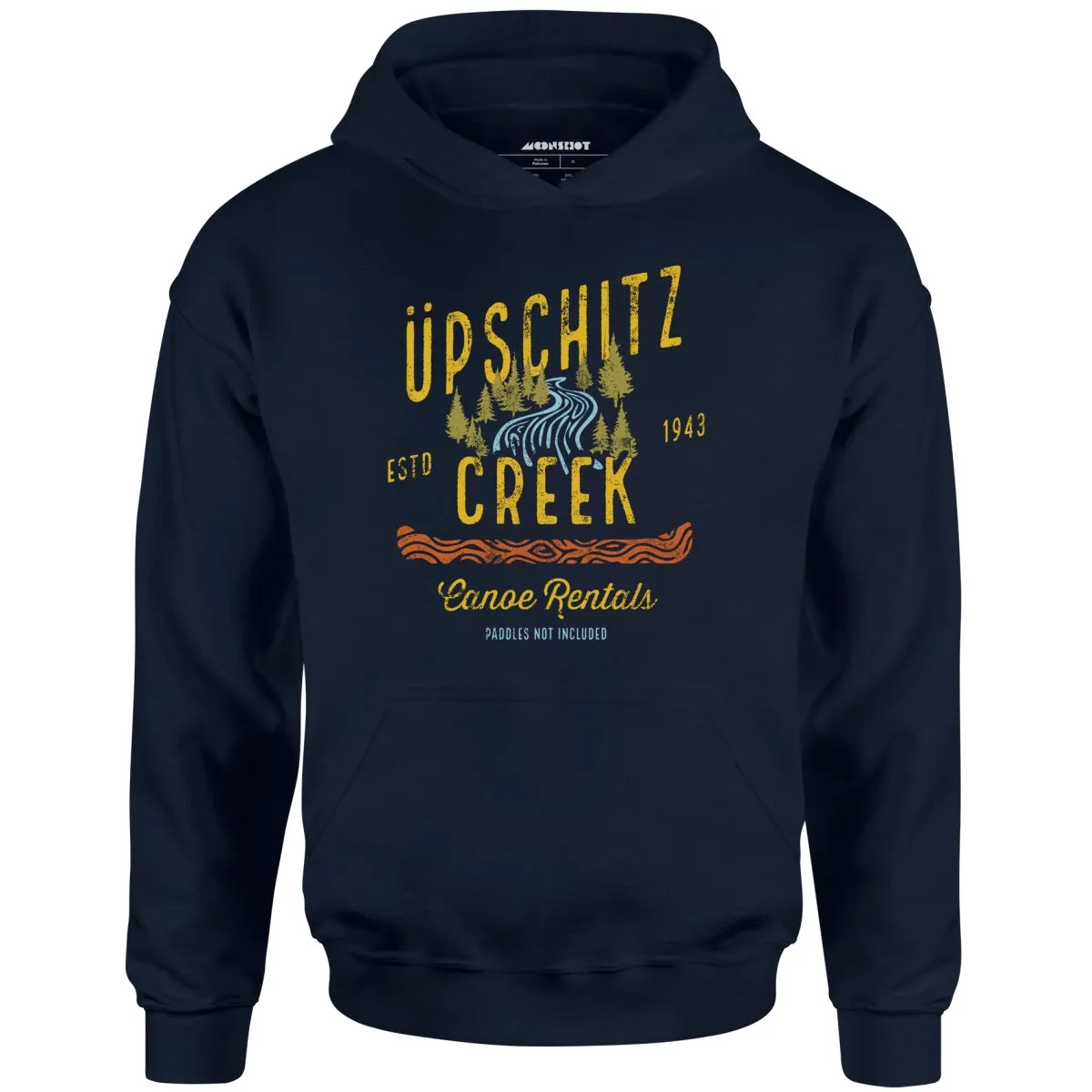 Upschitz Creek - Unisex Hoodie