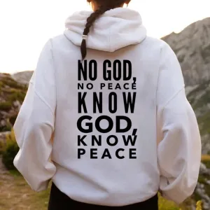 Women KNOW GOD KNOW PEACE Graphic Hoodies