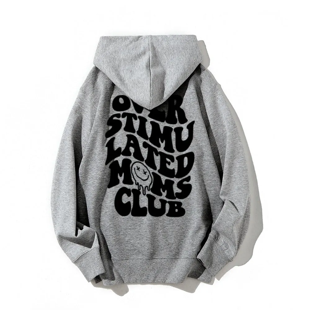 Women OVER STIMULATER MOMS CLUB Graphic Hoodies