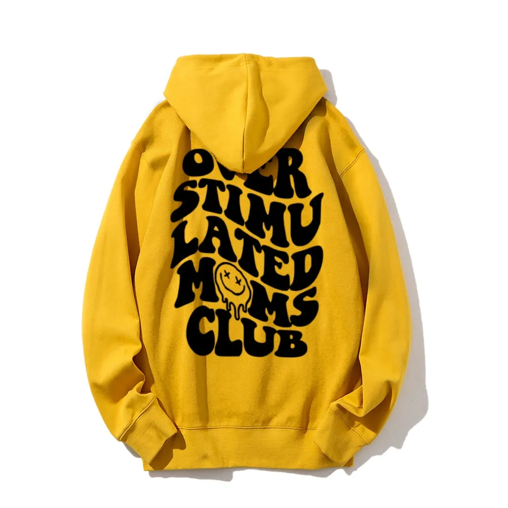 Women OVER STIMULATER MOMS CLUB Graphic Hoodies